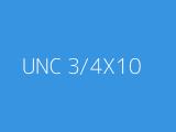 UNC 3/4X10 